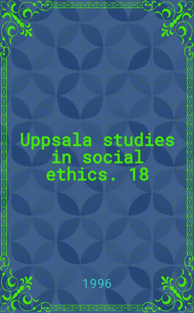 Uppsala studies in social ethics. 18 : Human rights, justification and Christian ...