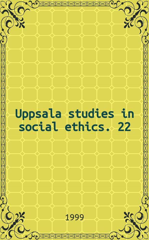 Uppsala studies in social ethics. 22 : Samtal med den värdefulla ...