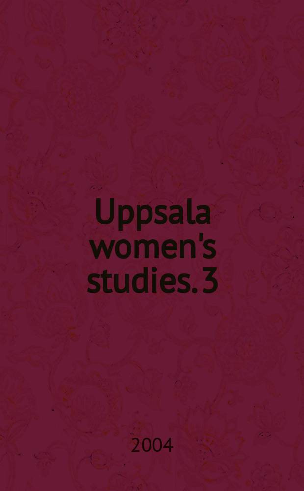 Uppsala women's studies. 3 : Undoing harm