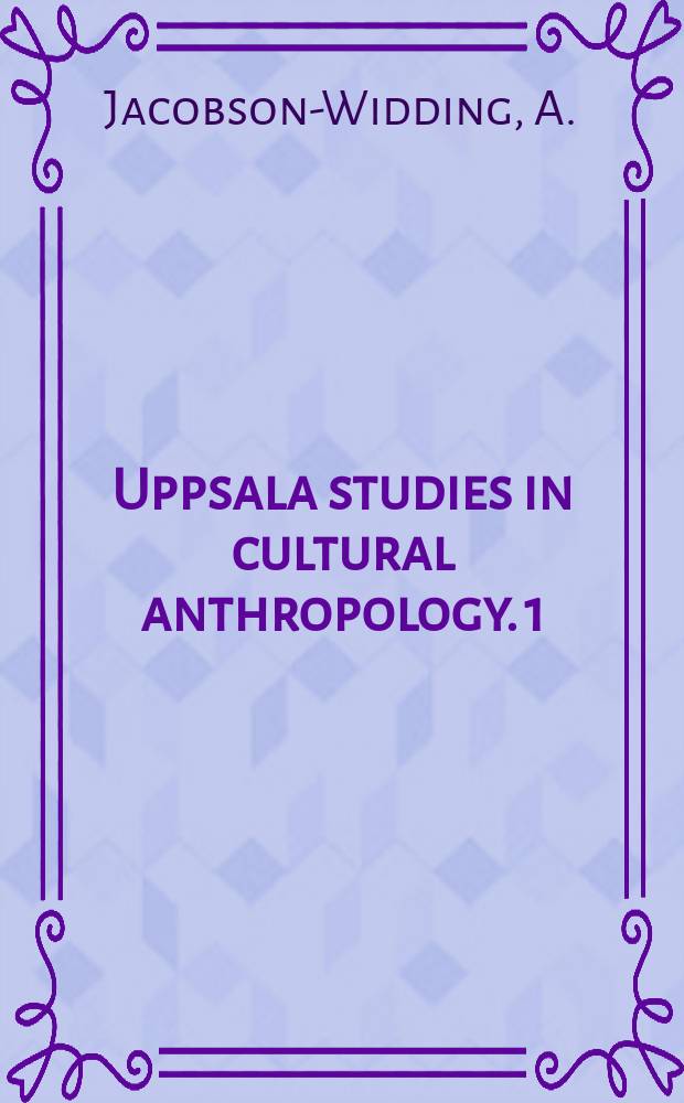 Uppsala studies in cultural anthropology. 1 : Red - white - black as a mode of thought