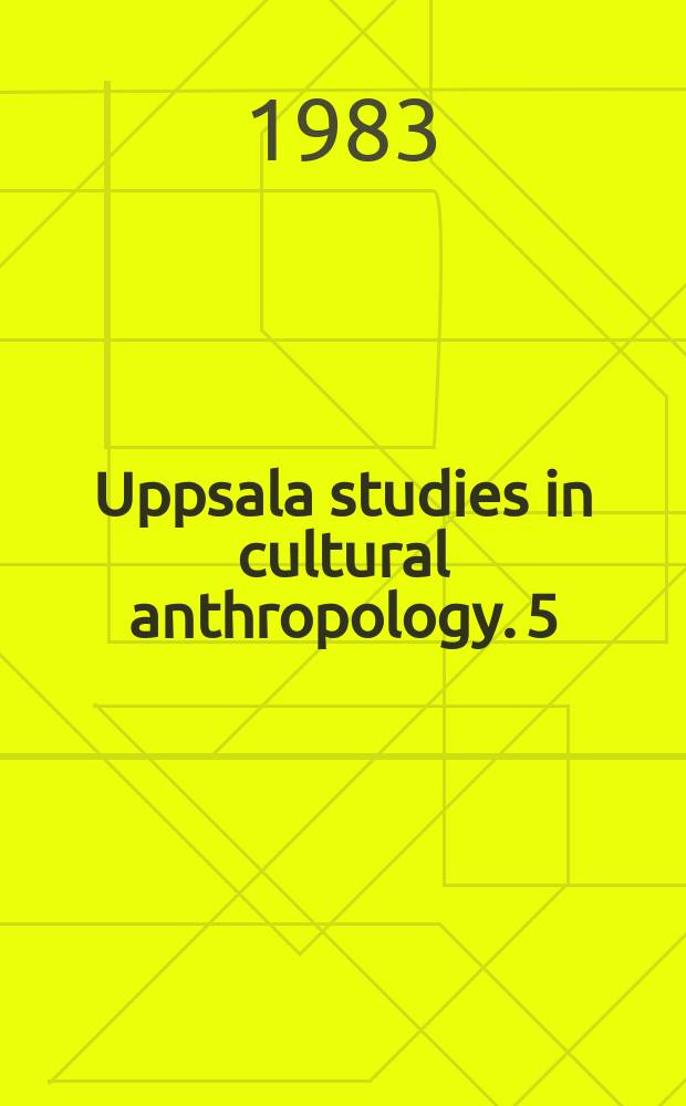 Uppsala studies in cultural anthropology. 5 : Identity