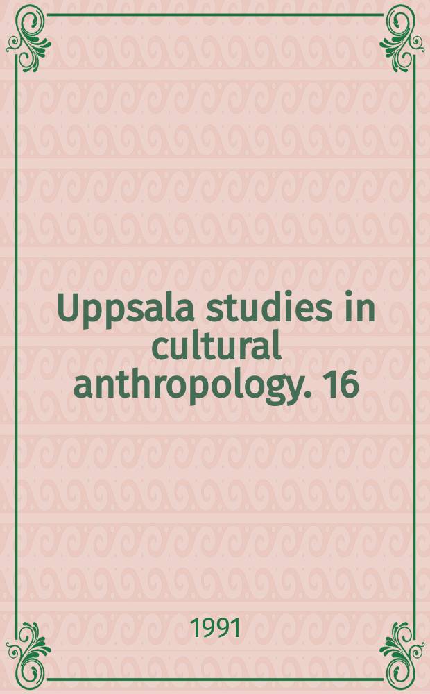 Uppsala studies in cultural anthropology. 16 : Body and space