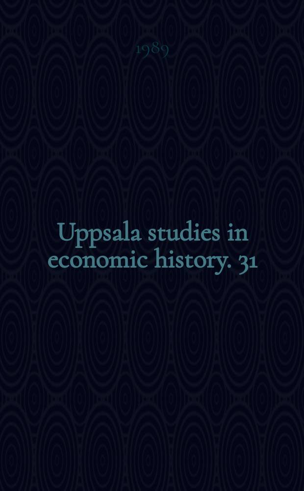 Uppsala studies in economic history. 31 : Från mekanisk verkstad ...