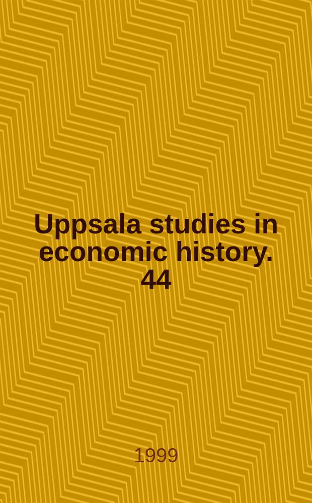 Uppsala studies in economic history. 44 : Kommersiell kompetens och industrialisering