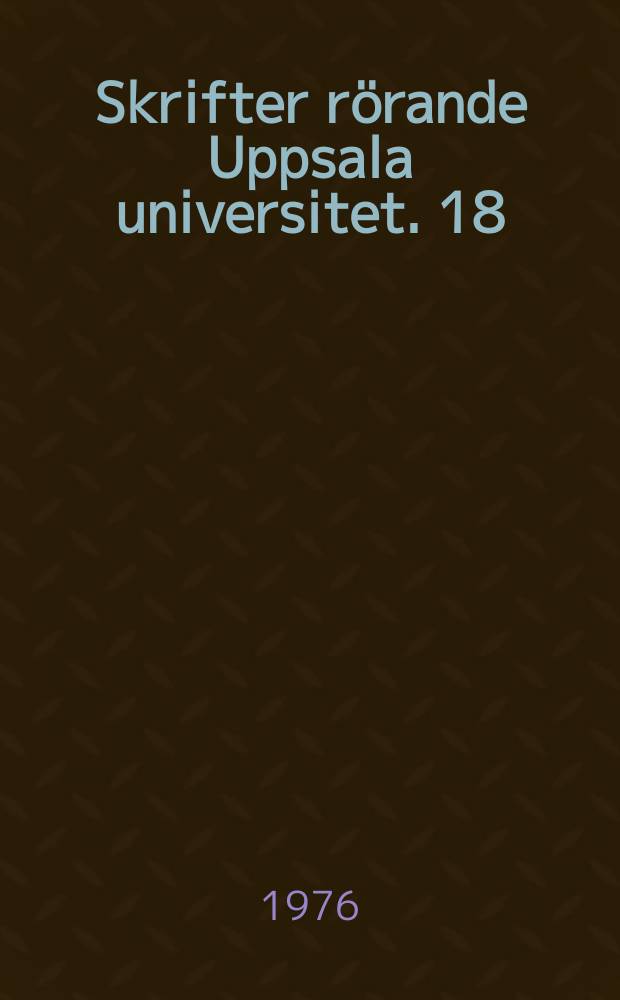 Skrifter rörande Uppsala universitet. 18/20 : 1691-1694