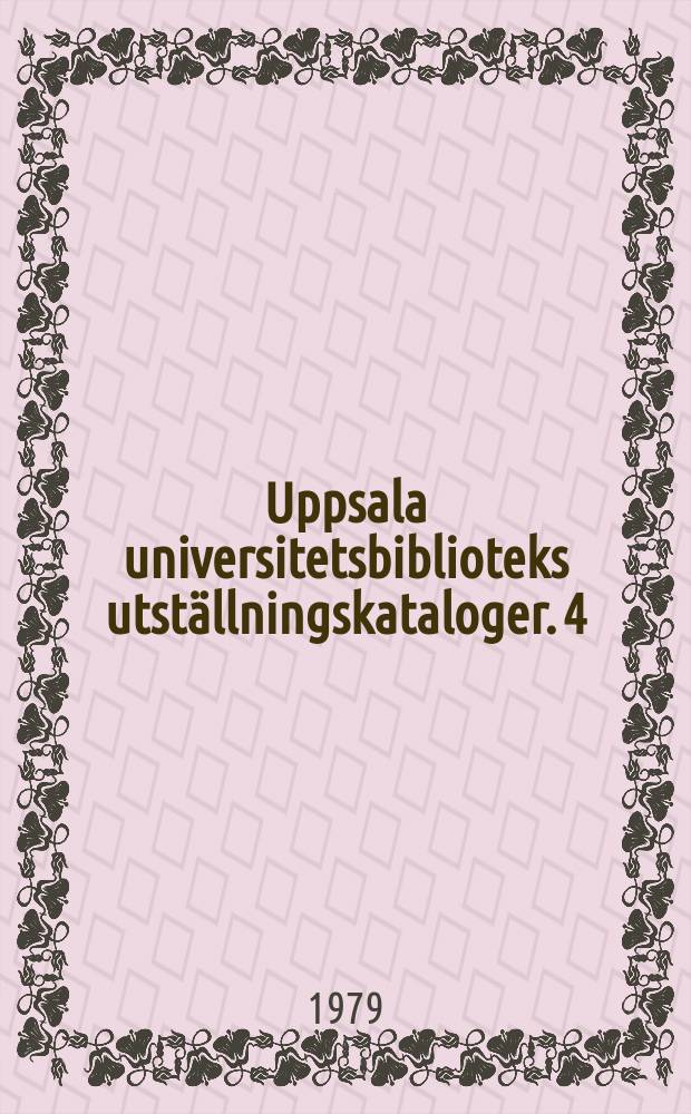 Uppsala universitetsbiblioteks utställningskataloger. 4 : Björn von Rosen som Bokkonstnär