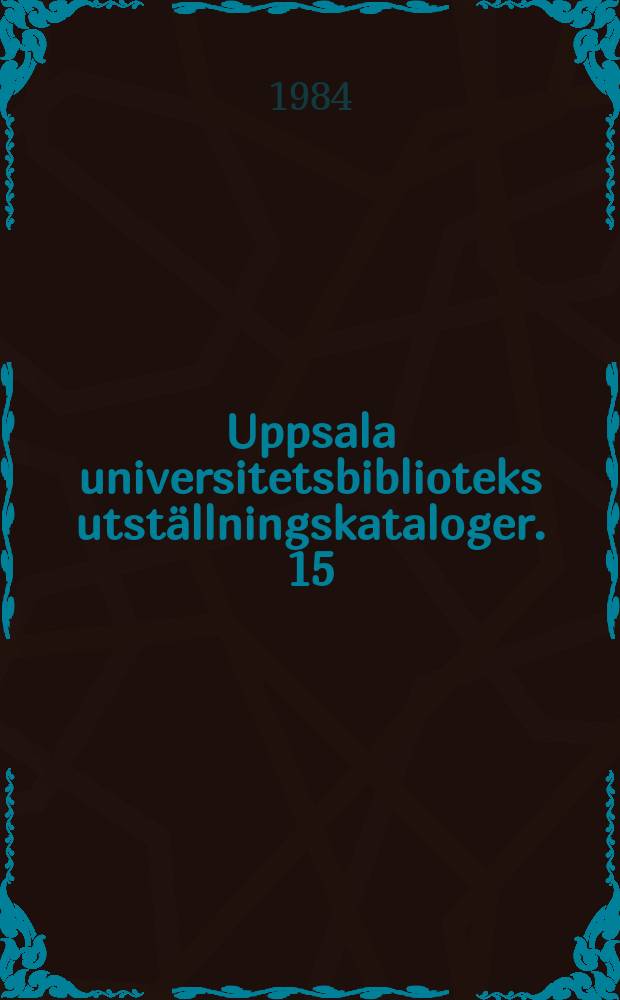 Uppsala universitetsbiblioteks utställningskataloger. 15 : Ryska affischer 1917-1922