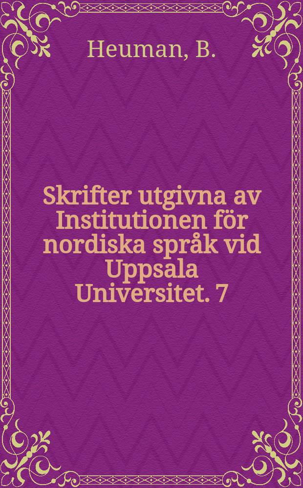 Skrifter utgivna av Institutionen för nordiska språk vid Uppsala Universitet. 7 : Tendenser till fastare meningsbyggnad i prosatexter från svensk stormaktstid