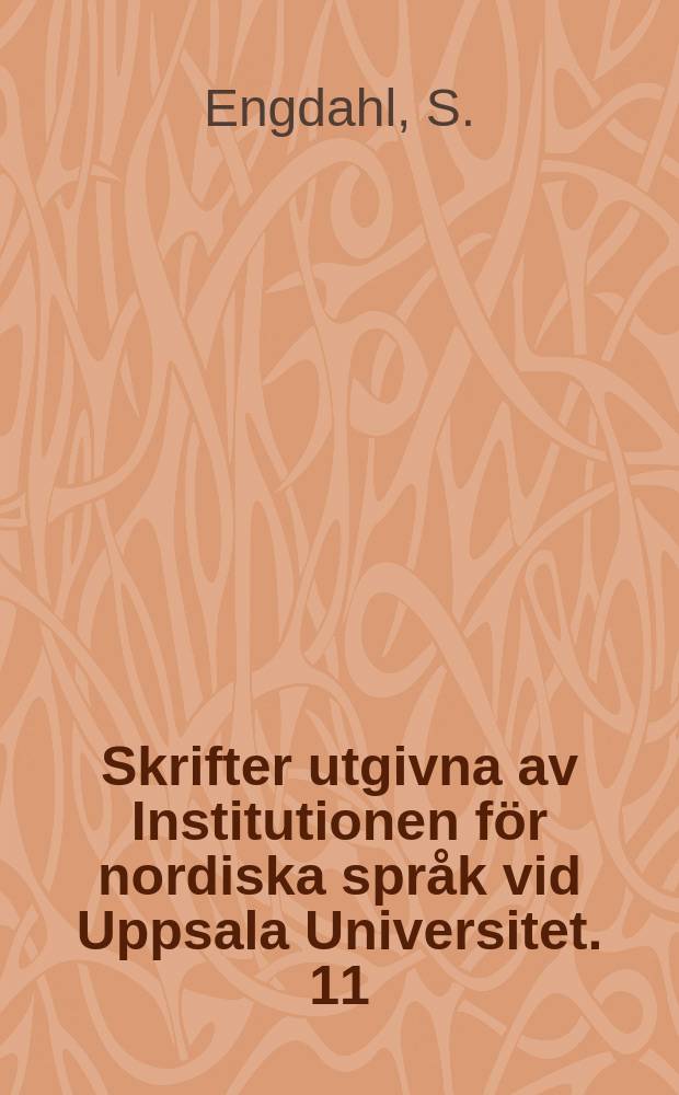 Skrifter utgivna av Institutionen för nordiska språk vid Uppsala Universitet. 11 : Studier i nusvensk sakprosa