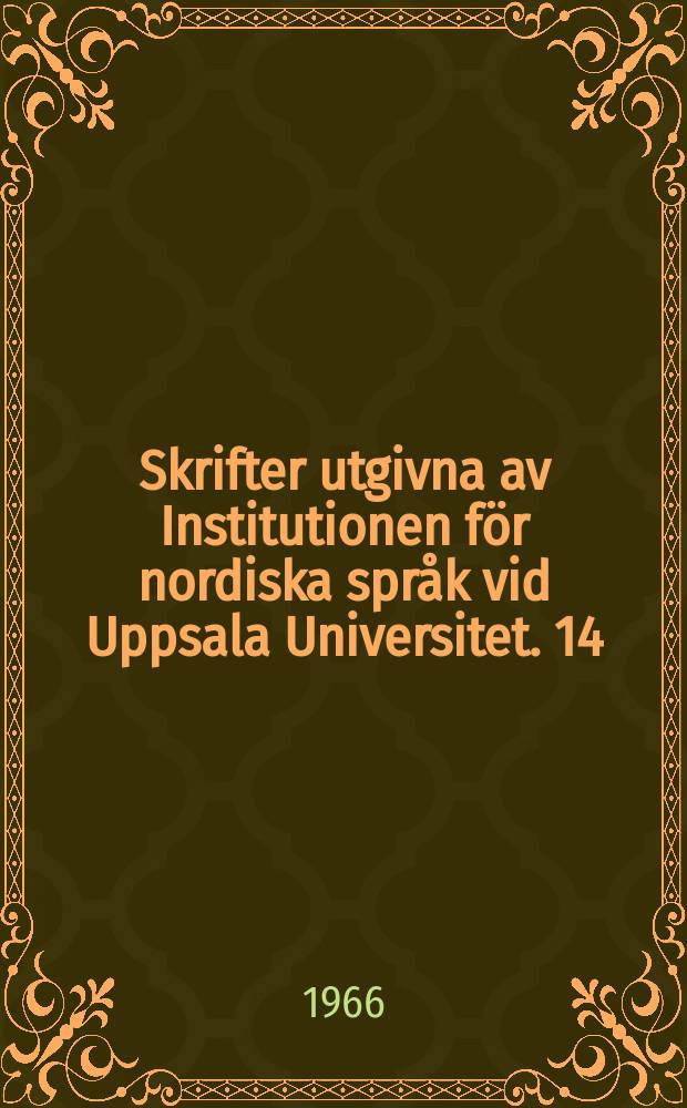 Skrifter utgivna av Institutionen för nordiska språk vid Uppsala Universitet. 14 : Lig- avledningar till substantiv i nusvenskan
