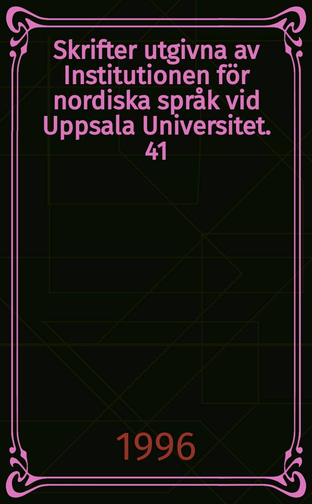 Skrifter utgivna av Institutionen för nordiska språk vid Uppsala Universitet. 41 : Om normer och normkonflikter ...