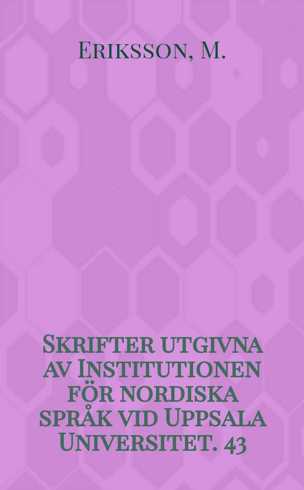 Skrifter utgivna av Institutionen för nordiska språk vid Uppsala Universitet. 43 : Ungdomars berättande