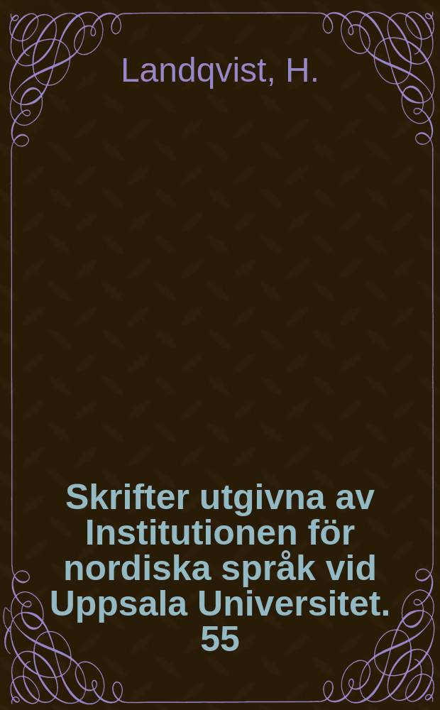 Skrifter utgivna av Institutionen för nordiska språk vid Uppsala Universitet. 55 : Råd och ruelse