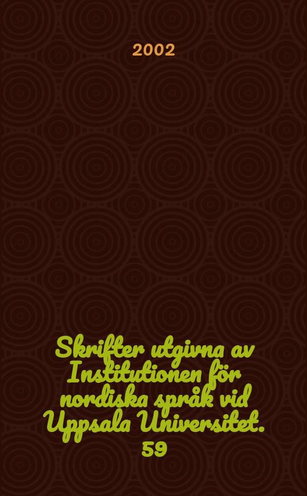 Skrifter utgivna av Institutionen för nordiska språk vid Uppsala Universitet. 59 : TV:s nyhets- program som interaktion