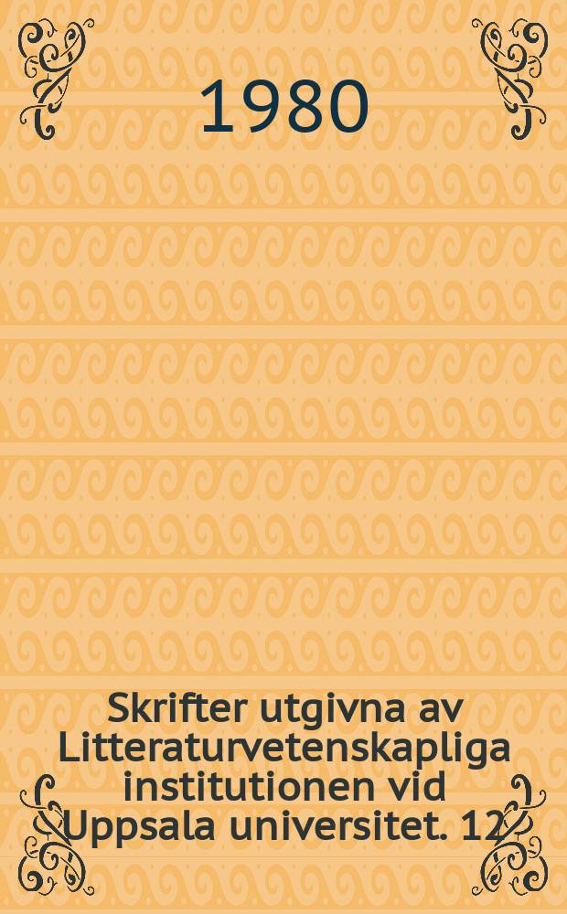 Skrifter utgivna av Litteraturvetenskapliga institutionen vid Uppsala universitet. 12 : Berättaren från fattighuset