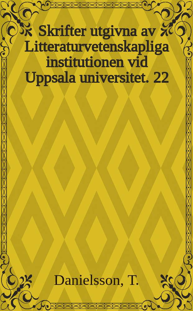 Skrifter utgivna av Litteraturvetenskapliga institutionen vid Uppsala universitet. 22 : Om den isländska släktsagans ...