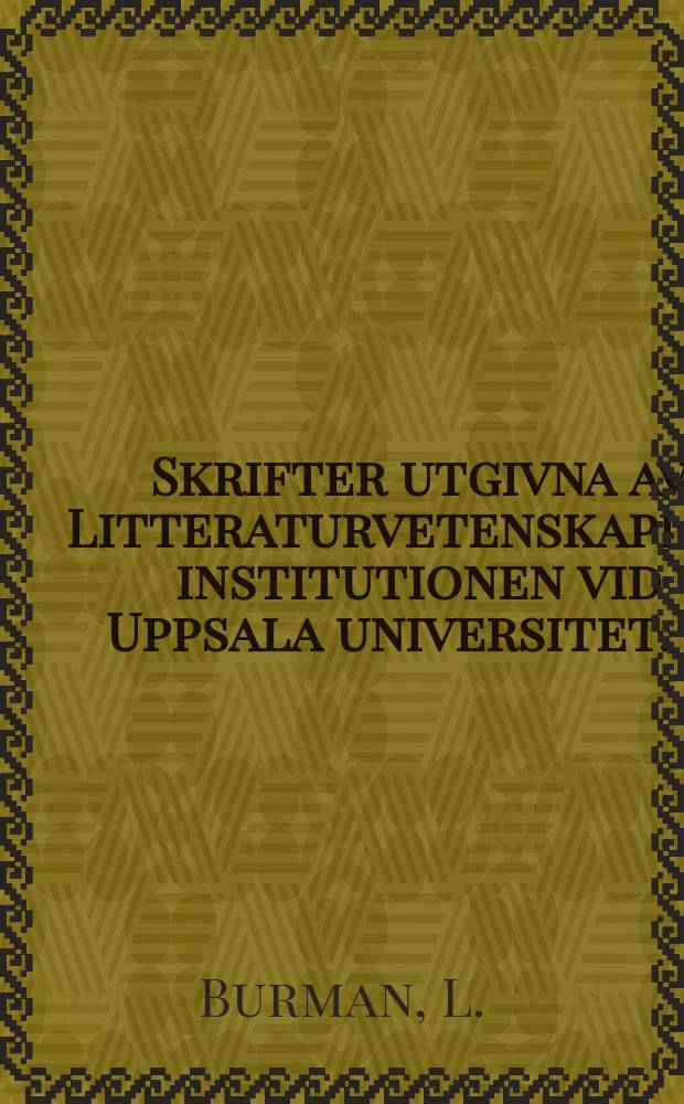 Skrifter utgivna av Litteraturvetenskapliga institutionen vid Uppsala universitet. 25 : Den svenska stormaktstidens sonett