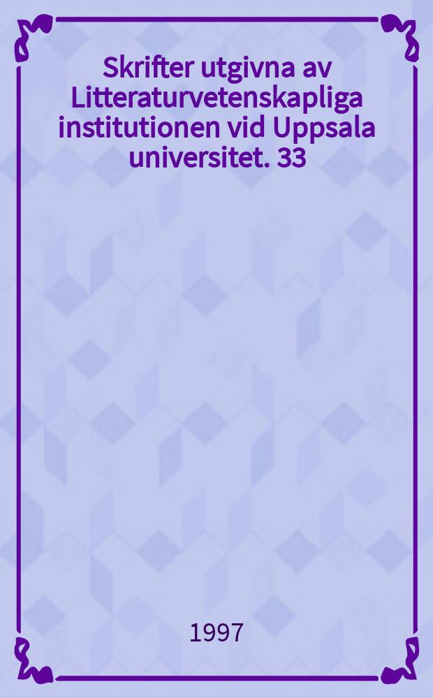 Skrifter utgivna av Litteraturvetenskapliga institutionen vid Uppsala universitet. 33 : Träd