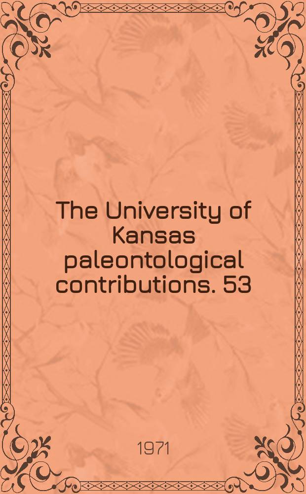 The University of Kansas paleontological contributions. 53 : New Lower Permian fusulinids from Culberson ...