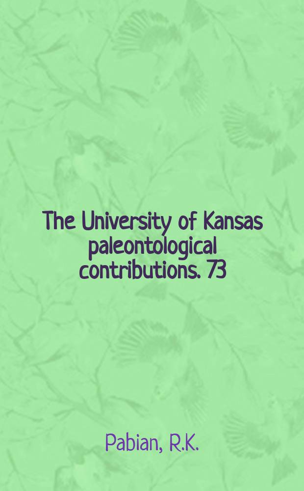 The University of Kansas paleontological contributions. 73 : Fossil crinoid studies