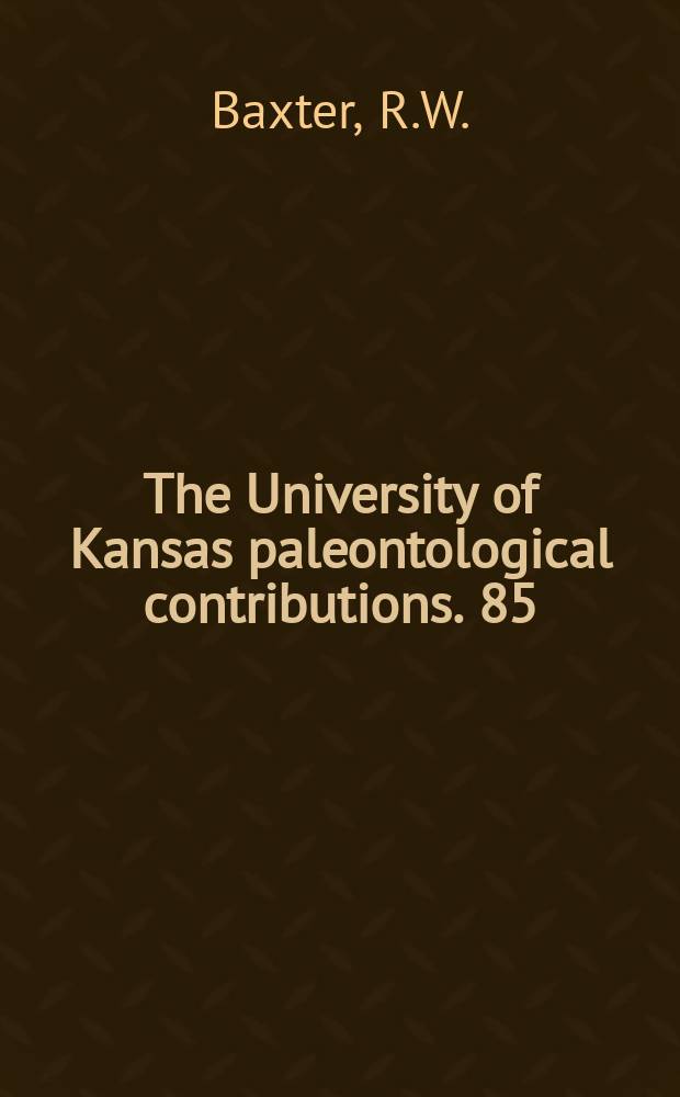 The University of Kansas paleontological contributions. 85 : Corynepteris ...