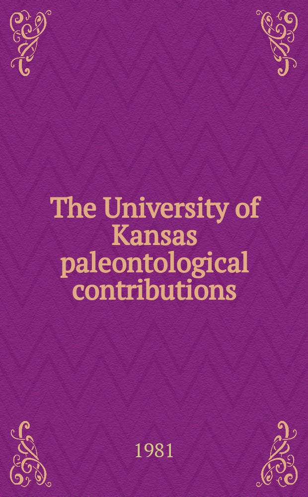 The University of Kansas paleontological contributions : An evaluation of planktonic foraminiferal ...