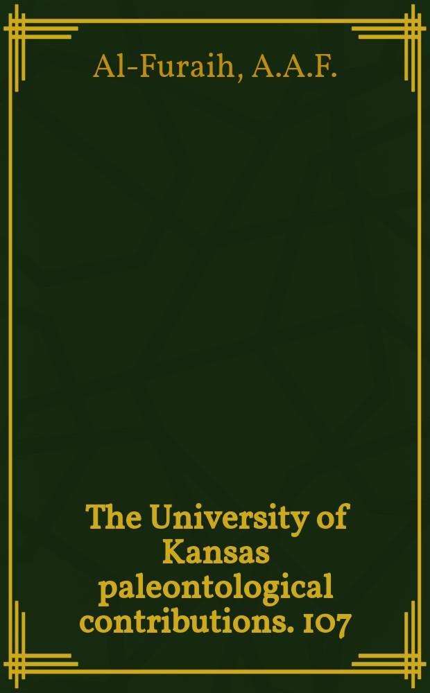 The University of Kansas paleontological contributions. 107/108 : Paleocene and lower Encene ostracoda .... Middle Cretaceous (Cenomanian) ostracoda ...