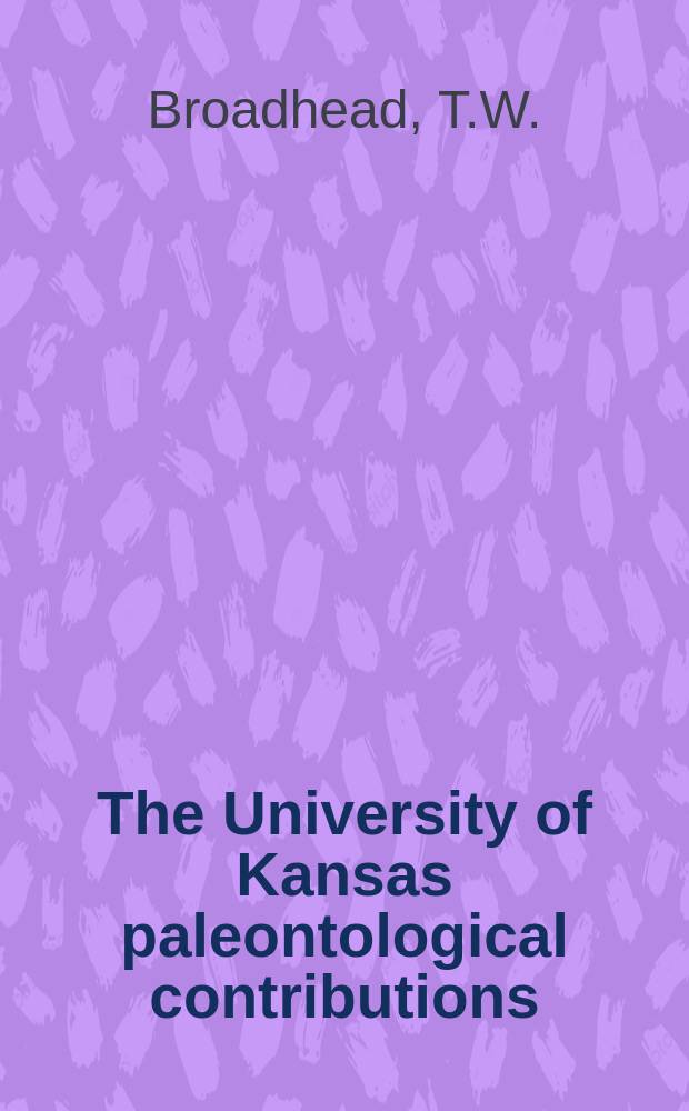 The University of Kansas paleontological contributions : Macurdablas tus a Middle Ordovician ...