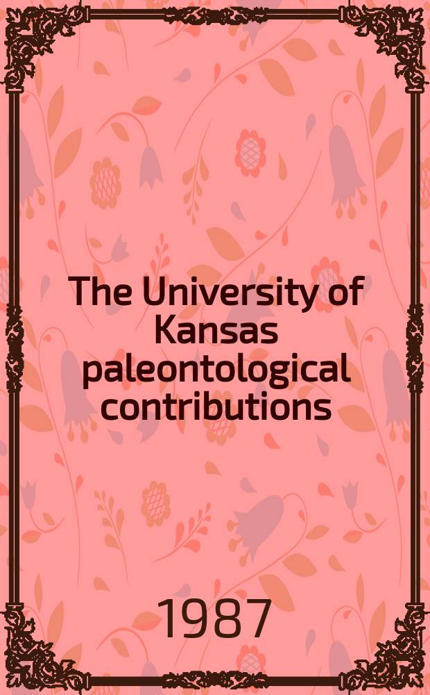The University of Kansas paleontological contributions : Crinoids from the anchor limestone (Lower ...)