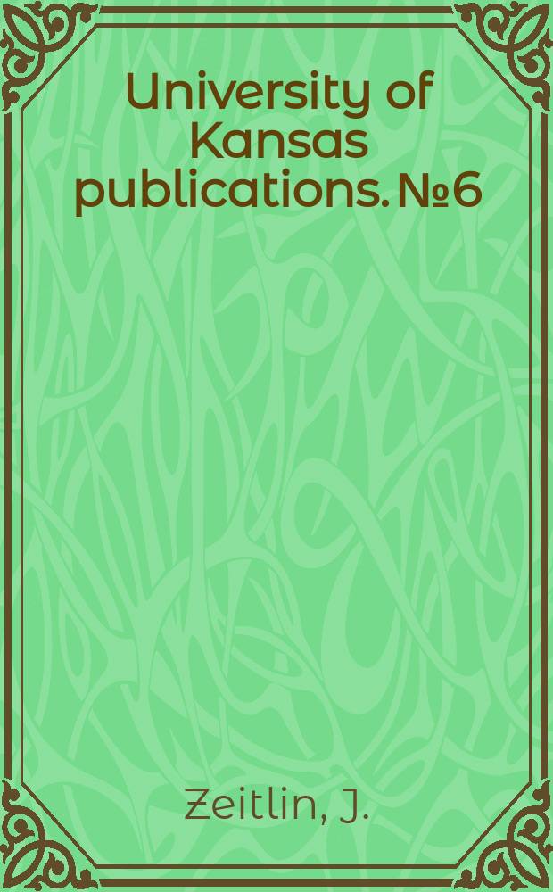 University of Kansas publications. №6 : What kind of a business is this?
