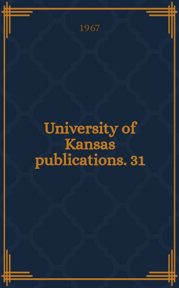 University of Kansas publications. 31 : The two worlds of university publishing