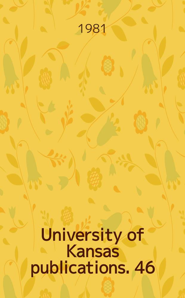 University of Kansas publications. 46 : Literary & historical editing