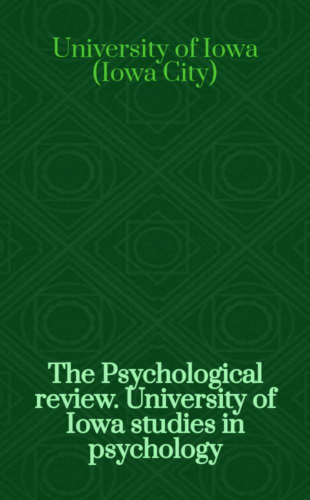 The Psychological review. University of Iowa studies in psychology