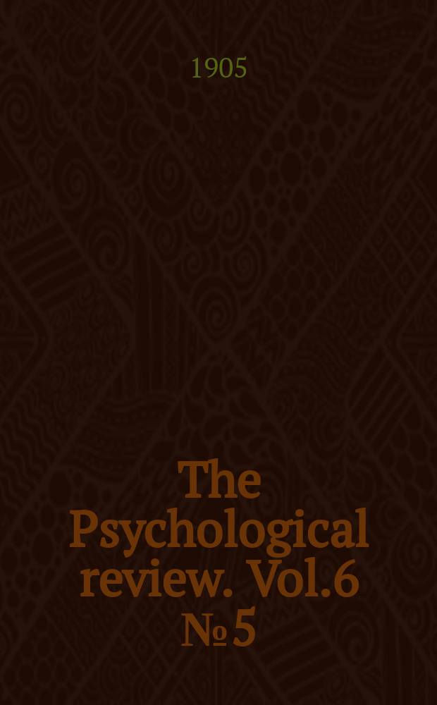 The Psychological review. Vol.6 №5(28)