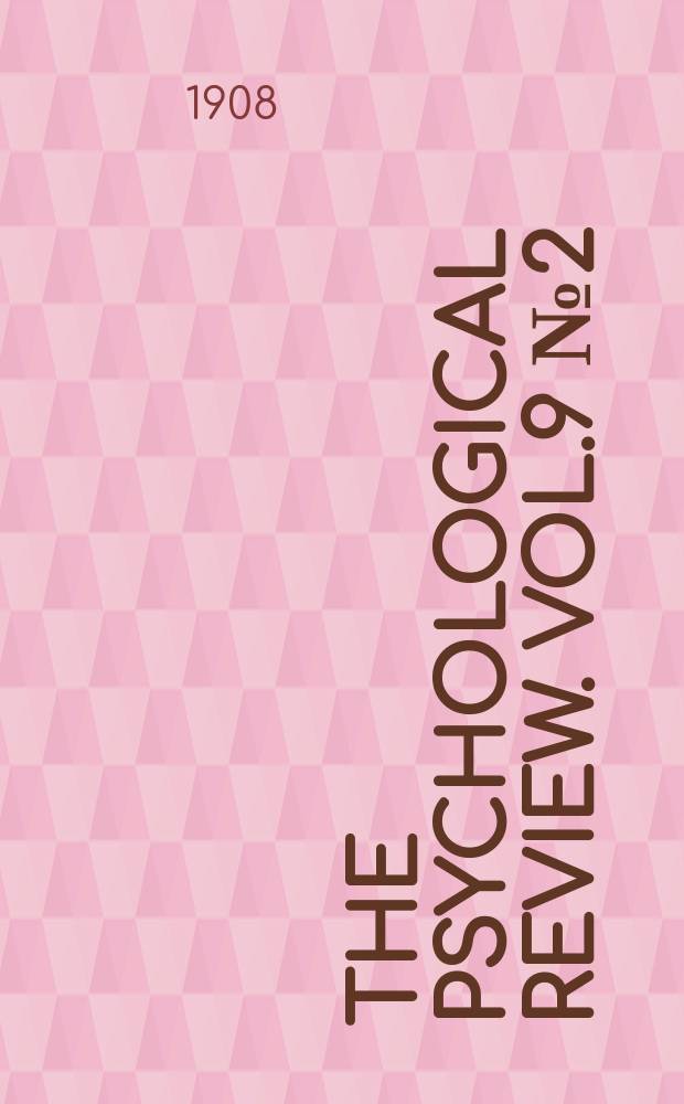 The Psychological review. Vol.9 №2(38)