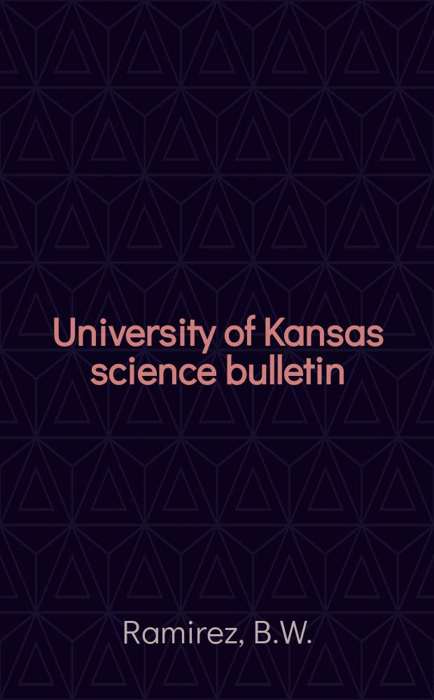 University of Kansas science bulletin : (Continuation of the Kansa university quarterly) Devoted to the publication of the results of research by members of the University of Kansas. Vol.49, №1 : Taxonomic and biological studies of neotropical fig wasps (Hymenoptera: Agaonidae)