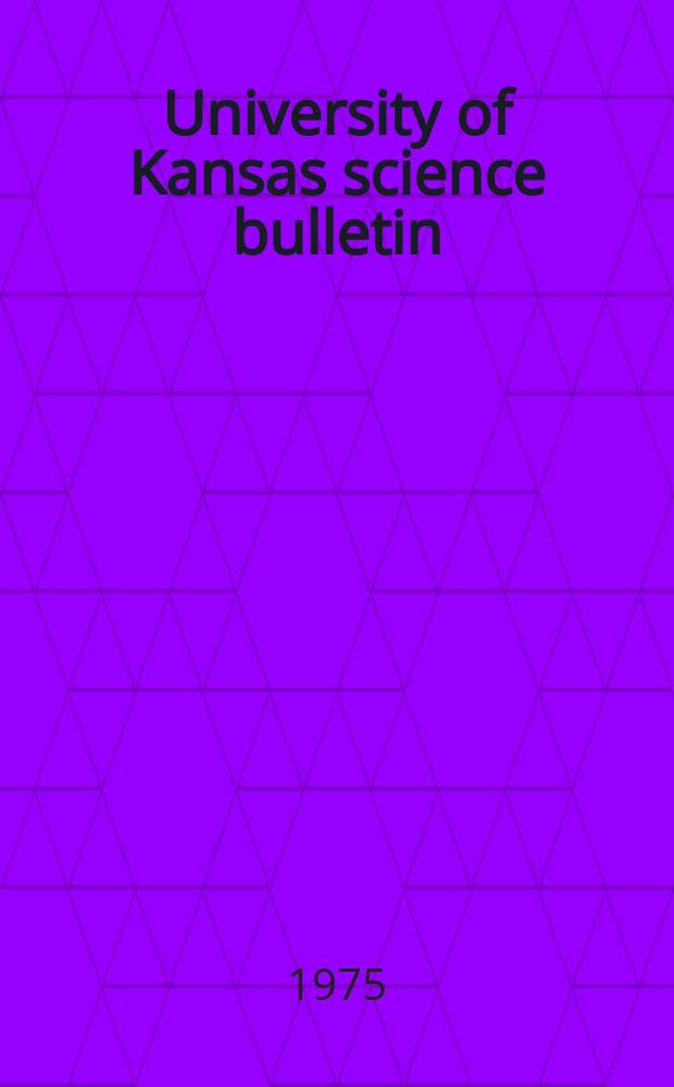 University of Kansas science bulletin : (Continuation of the Kansa university quarterly) Devoted to the publication of the results of research by members of the University of Kansas. Vol.50, №9 : The comparative external morphology ...
