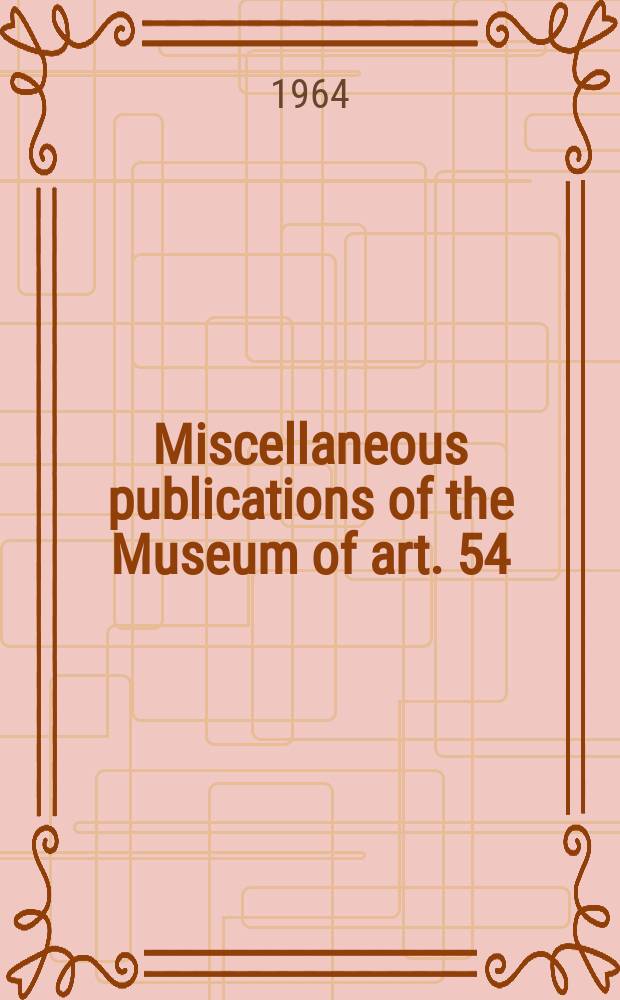Miscellaneous publications of the Museum of art. 54 : "Images: 23 interpretations" exhibition of portrait and figure Lawrence 1964