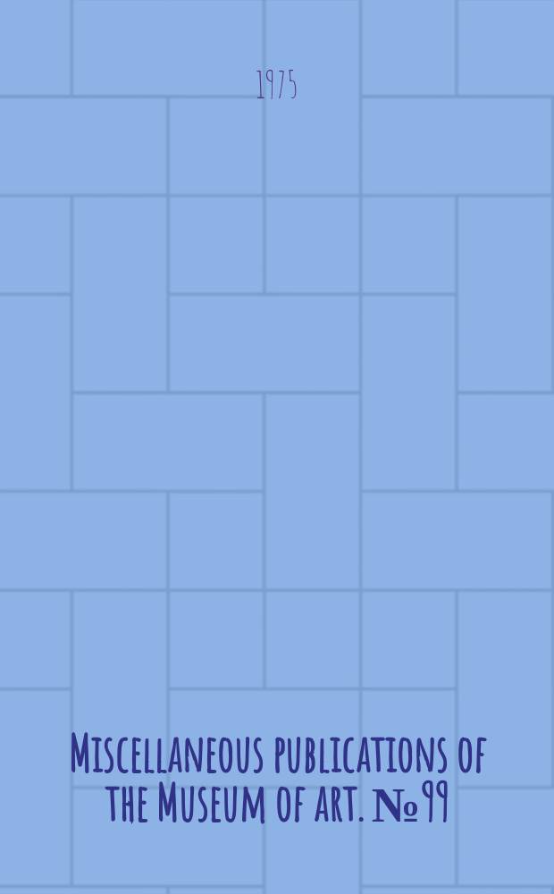 Miscellaneous publications of the Museum of art. №99 : "Art of the Indian basket in North America", exhibition. Lawrence. 1975. Introduction ...