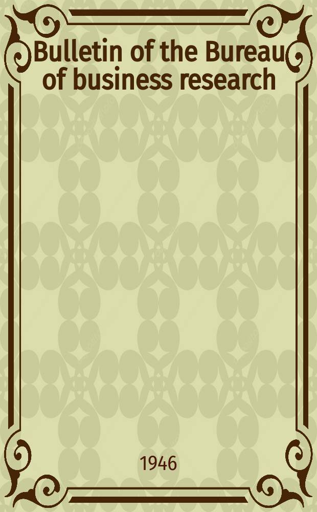 Bulletin of the Bureau of business research
