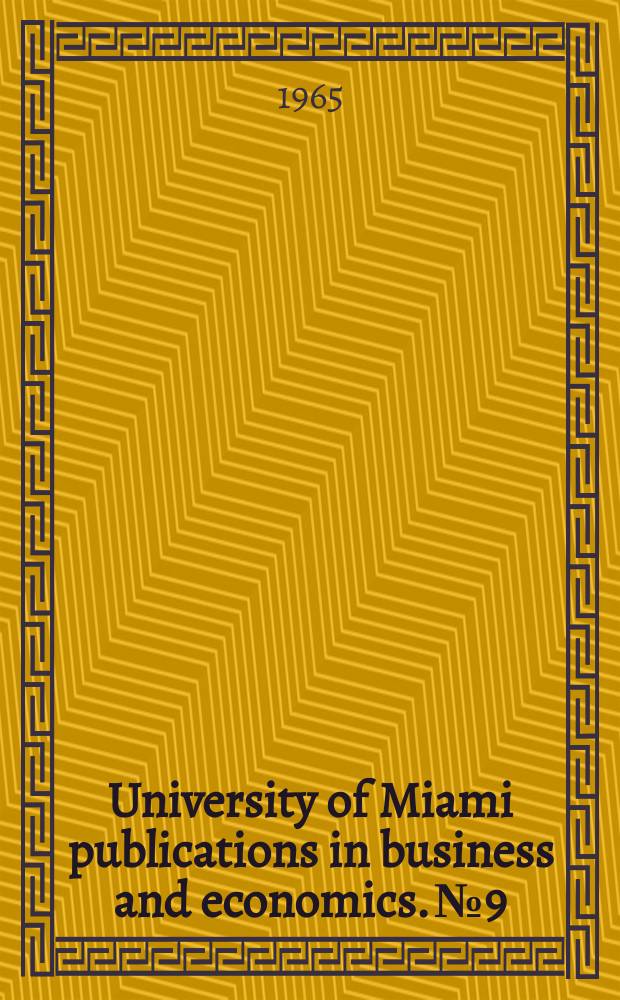 University of Miami publications in business and economics. №9 : Bureaucracy Vs. creativity