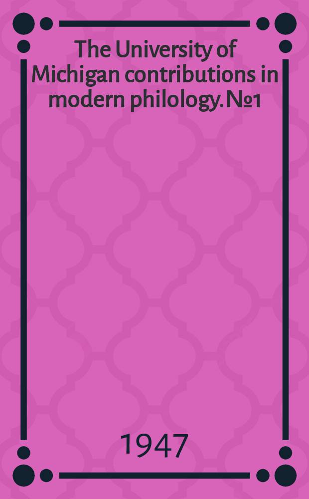 The University of Michigan contributions in modern philology. №1 : Tudor: theories of history writing