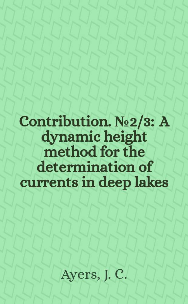 Contribution. №2/3 : A dynamic height method for the determination of currents in deep lakes ; Simplified computations. Simplified computations
