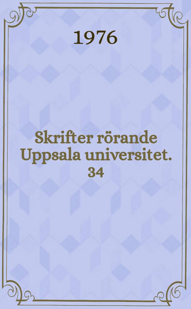 Skrifter rörande Uppsala universitet. 34 : Juridiska fakulteten i Uppsala