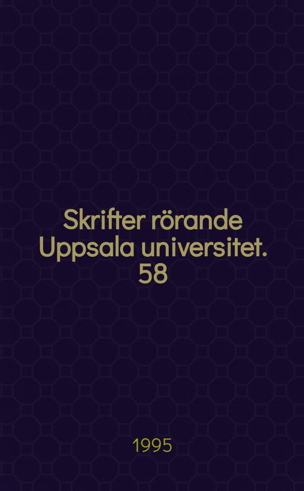 Skrifter rörande Uppsala universitet. 58 : Festschrift in honour of Lennart Carleson and Yngve Domar