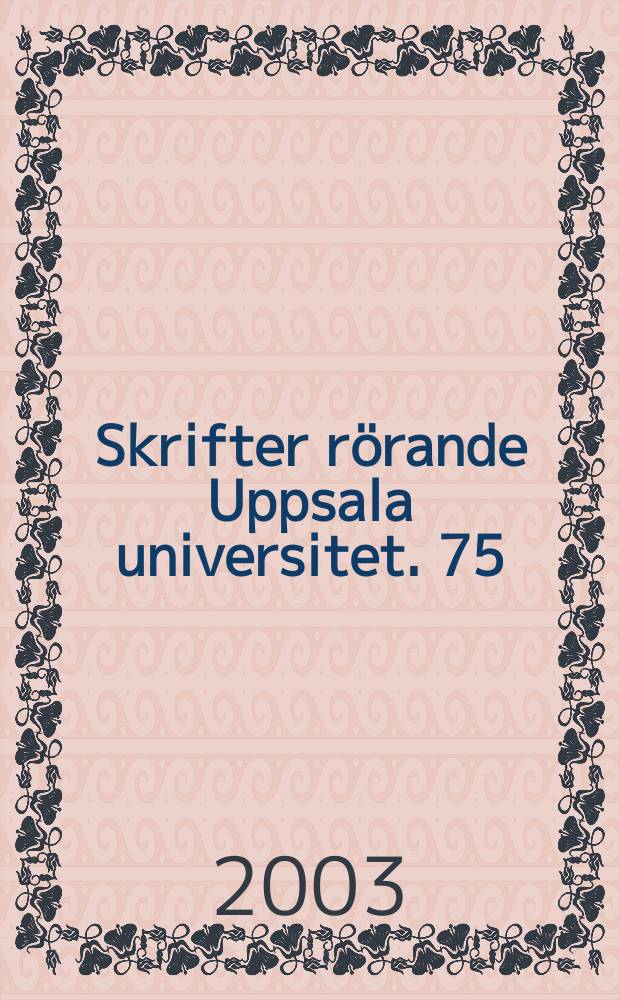Skrifter rörande Uppsala universitet. 75 : Filip Hjulström
