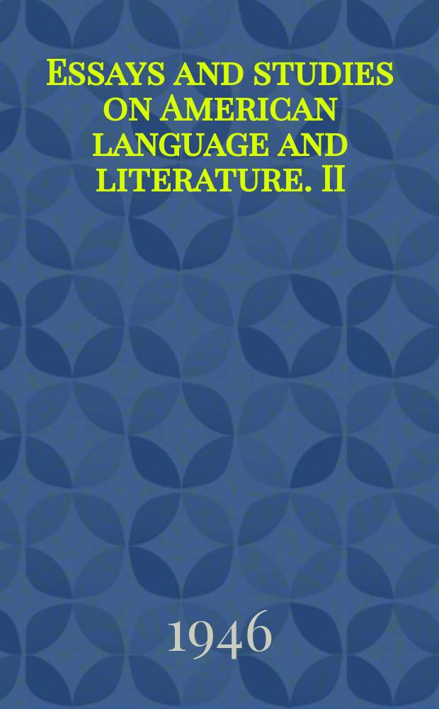 Essays and studies on American language and literature. II : American and British pronunciation