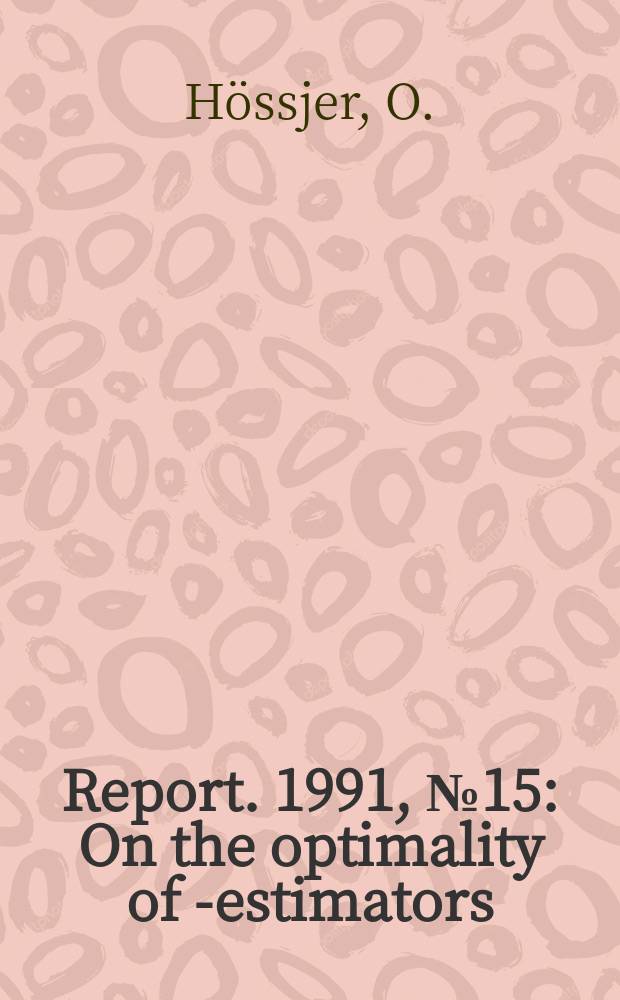 Report. 1991, №15 : On the optimality of S- estimators