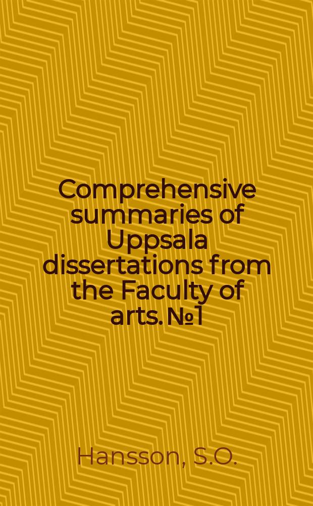Comprehensive summaries of Uppsala dissertations from the Faculty of arts. №1 : Belief base dynamics