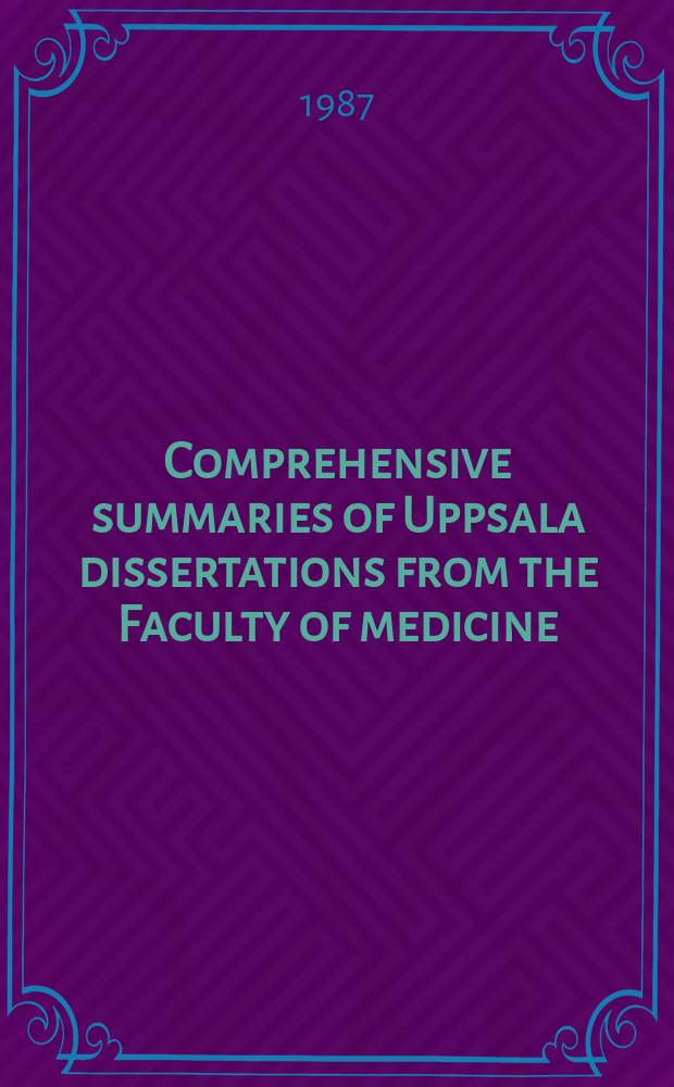 Comprehensive summaries of Uppsala dissertations from the Faculty of medicine